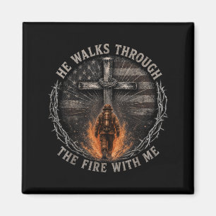 Er geht durch das Feuer mit Psalm 23 4 Humor Magnet