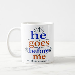 Er geht vor mir her inspirierendes Schriftversprec Kaffeetasse