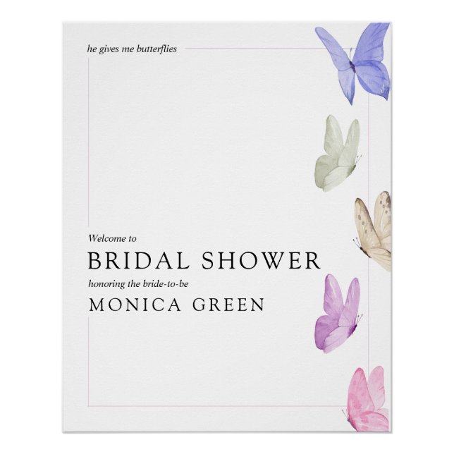 Er gibt mir Schmetterlinge Begrüßungszeichen Poster (Vorderseite)