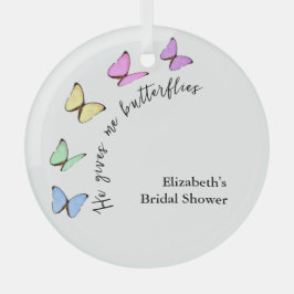 Er gibt mir Schmetterlinge Brautparty Ornament Aus Glas