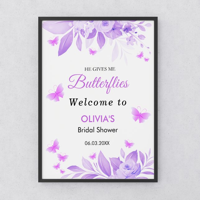 Er gibt mir Schmetterlinge Brautparty willkommen Poster (He Gives Me Butterflies Bridal Shower Welcome Sign )