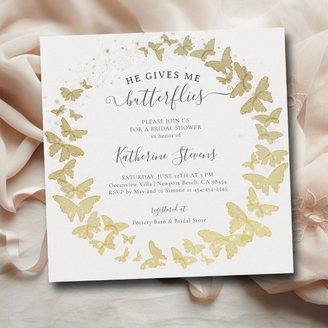 Er gibt mir Schmetterlinge modernes Gold-Brautpart Einladung (he gives me butterflies bridal shower invitation gold foil butterfly garden whimsical elegant modern)