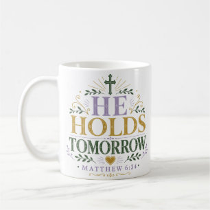 Er hält das Morgen Täglich Faith Devotional Zitat Kaffeetasse