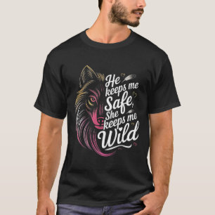 Er hält mich sicher Sie hält mich Wolf Art Liebhab T-Shirt