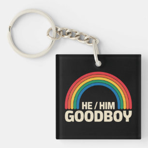 Er hat einen guten Jungen Rainbow LGBTQ Gay Pride Schlüsselanhänger