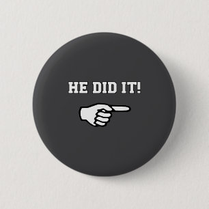 Er hat es lustig gemacht Witz Spruch Slogan Humor Button