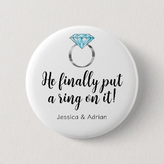 Er hat ihr endlich einen Ring angesteckt Lustiger Button
