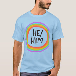 ER/HIM Pronouns Rainbow Circle Colorful T - Shirt