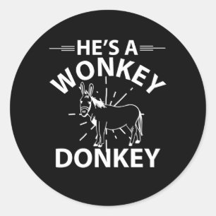 Er ist ein Wonky-Donkey-Esel Runder Aufkleber