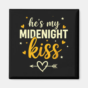 Er ist mein Mitternachts-Kuss Valentinstag Neujahr Magnet