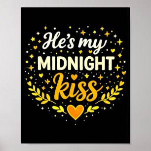 Er ist mein Mitternachtskuss Romantischer Liebeszi Poster