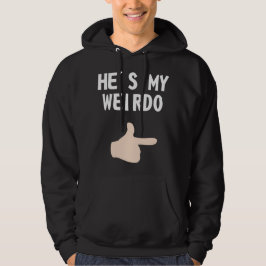 Er ist mein Weirdo Hoodie
