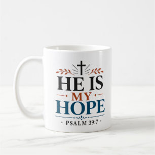 Er ist meine Hoffnung inspirierendes Bibelvers-Zit Kaffeetasse