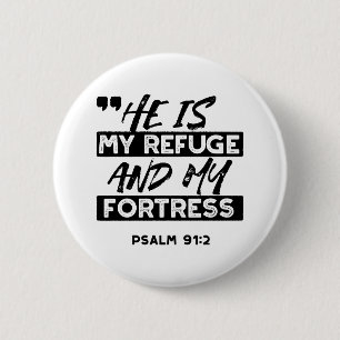 Er ist meine Zuflucht und meine Festung - Psalm 91 Button