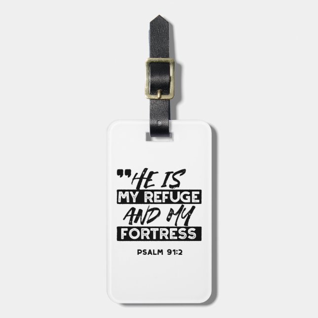 Er ist meine Zuflucht und meine Festung - Psalm 91 Gepäckanhänger (Vorderseite vertikal)