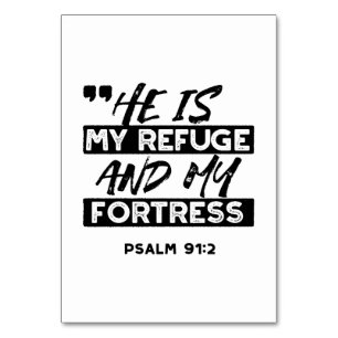 Er ist meine Zuflucht und meine Festung - Psalm 91 Tischnummer
