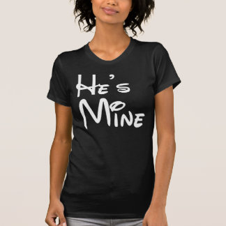 Er ist meiner T-Shirt