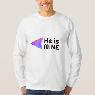 Er ist meins" - kühne Aussage T-Shirt