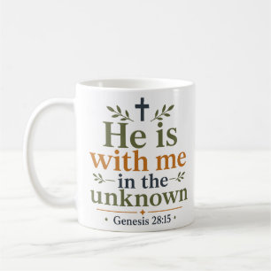 Er ist mit mir im Unbekannten Christliche Schrift Kaffeetasse