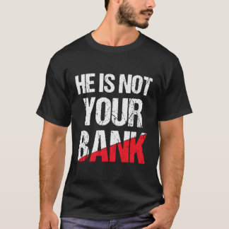Er ist nicht dein Shirt, das mir ein tolles Geld a T-Shirt