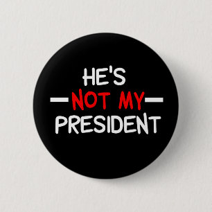 Er ist nicht mein Präsident Anti Trump Button