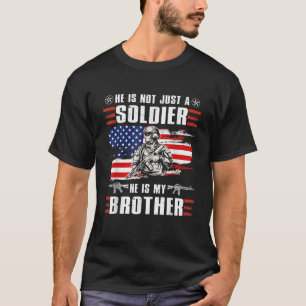 Er ist nicht nur ein Soldat Er ist mein Bruder Ame T-Shirt