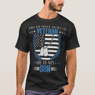 Er ist nicht nur ein Veteran, er ist mein Sohn T-Shirt