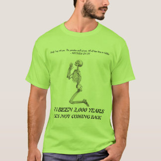 Er ist nicht zurückkommendes Shirt