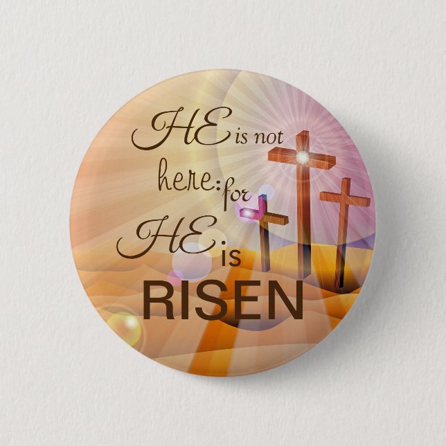Er ist Rised Jesus Button Custom Size Button (Vorderseite)