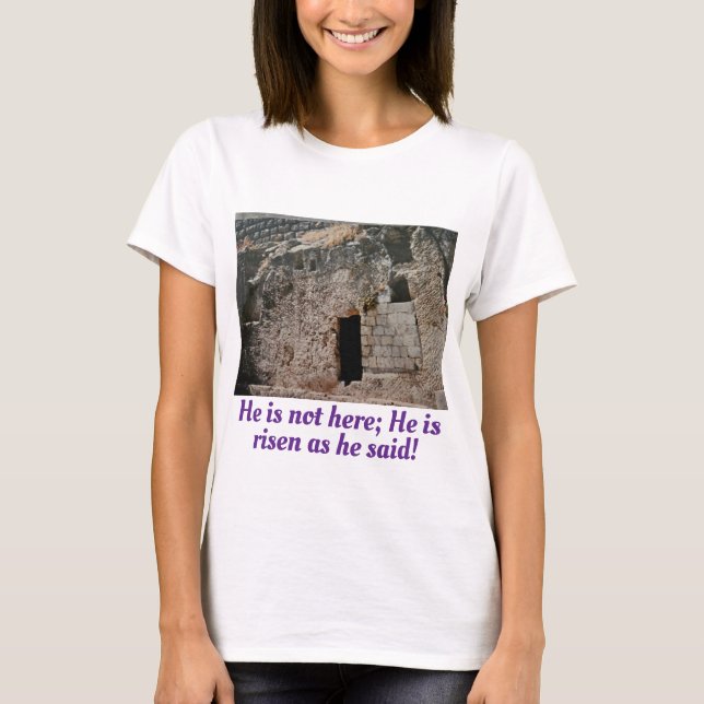 Er ist Risen Empty Tomb T-Shirt (Vorderseite)