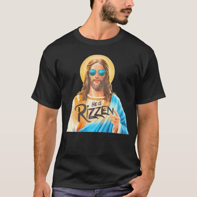 Er ist Rizzen Jesus hat Rizzen Christliche religiö T-Shirt (Vorderseite)