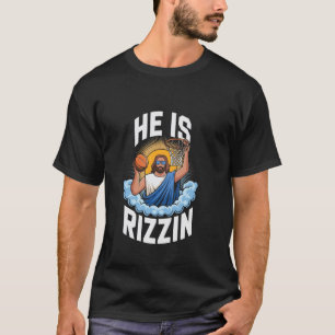 Er ist Rizzin Basketball Humor Lustig Casual Stil T-Shirt