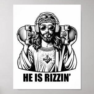 Er ist Rizzin Jesus Skateboard Oster Religiöse Ris Poster
