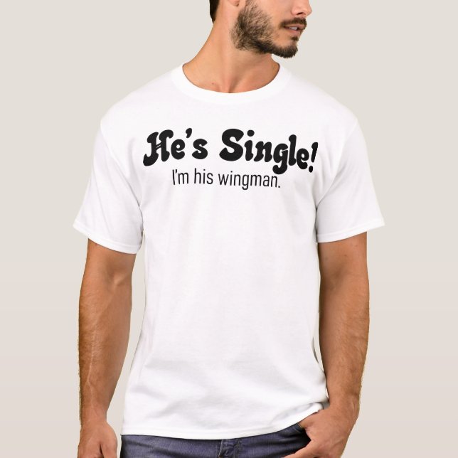 Er ist Single! Flügeldrachen-Shirt T-Shirt (Vorderseite)