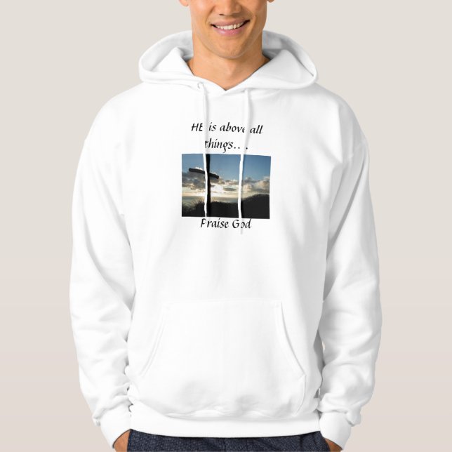 ER ist vor allem Sachen…., Lob-Gott Hoodie (Vorderseite)