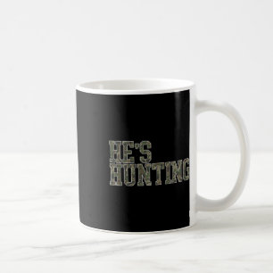 Er jagt Ehefrau Enten Jagd Ehefrau Hirsche Jagd W Kaffeetasse