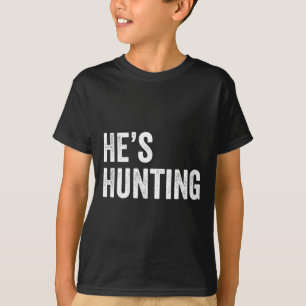 Er jagt lustige Geschenke 2  T-Shirt