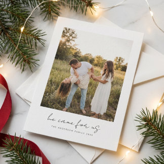 Er kam für uns | Religiöse Weihnachtsfamilienfoto Feiertagskarte