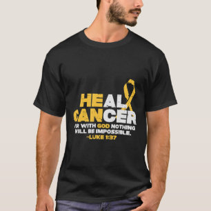 Er kann das Bewusstsein für Kinderkrebs heilen Got T-Shirt
