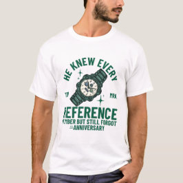 Er kannte jede Referenznummer T-Shirt
