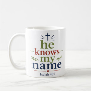 Er kennt meinen Namen Inspirierendes christliches Kaffeetasse