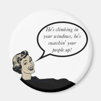 Er klettert in deinen Fenstern Magnet