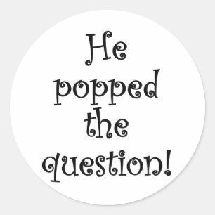 Er knallte die Frage! Runder Aufkleber
