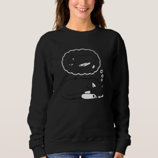 Er lebt seinen Traum  Katze Sweatshirt