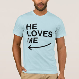 Er liebt mich (links).png T-Shirt