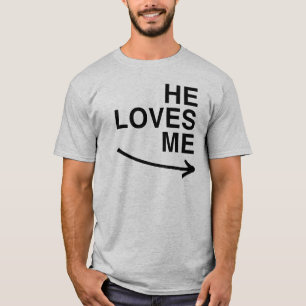 Er liebt mich (richtig).png T-Shirt