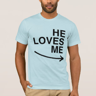 Er liebt mich (richtig).png T-Shirt