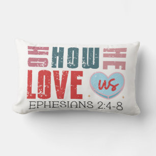 "Er liebt uns" Epheser 2:4-8 Glaube Lendenkissen