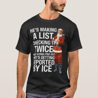 Er macht eine Liste Überprüfe es zweimal Wir werde T-Shirt