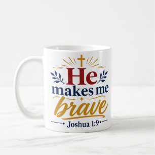 Er macht mich mutig Inspirierende christliche Schr Kaffeetasse